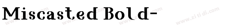 Miscasted Bold字体转换
